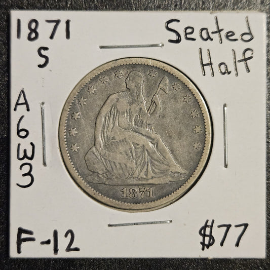 1871-S Seated Half Dollar Fine (A6W3)