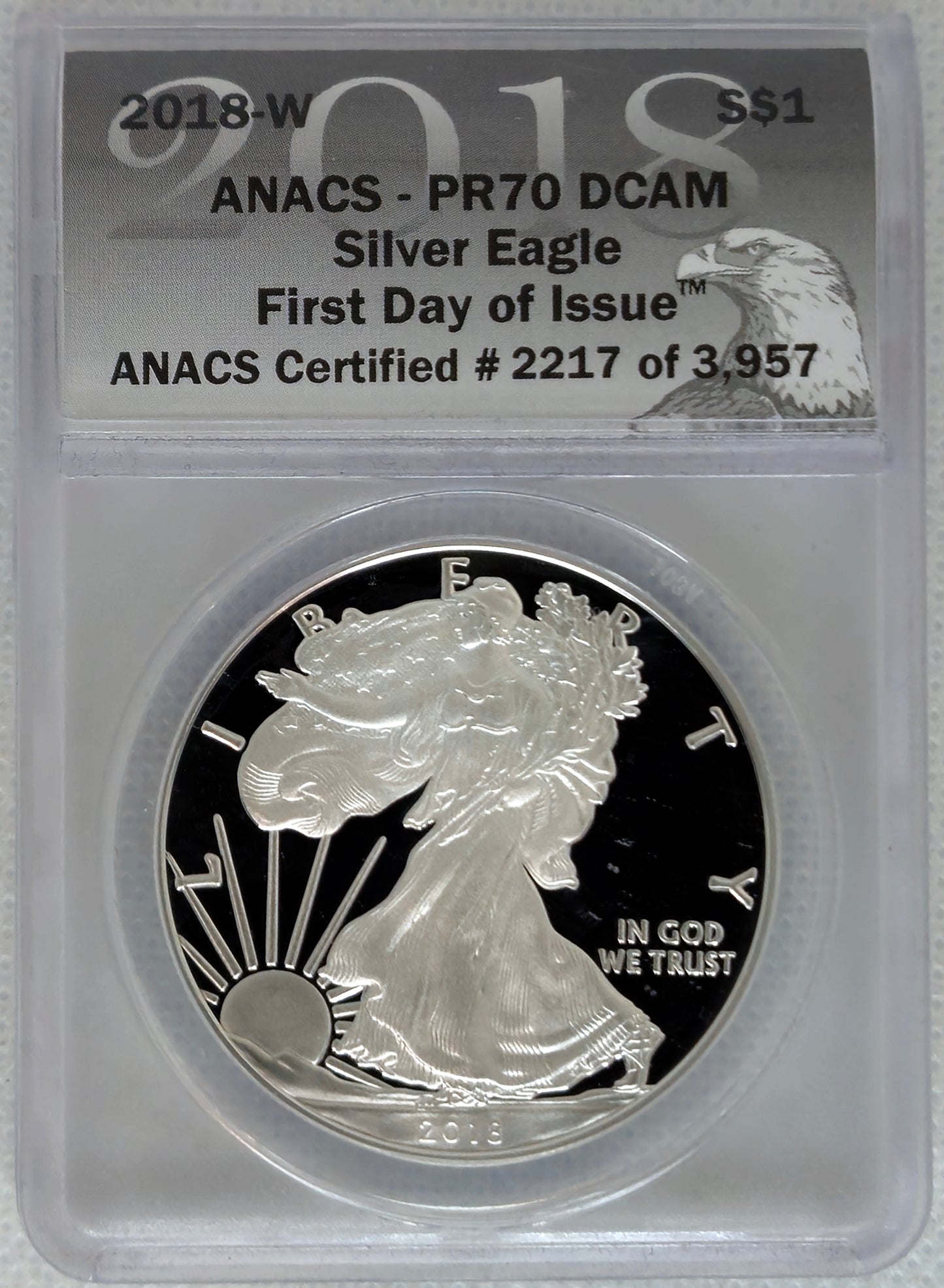 2018-W ANACS First Day PR 70 DCAM Silver Eagle