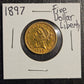 1897 $5 Gold Liberty No Motto Almost Uncirculated A6TT