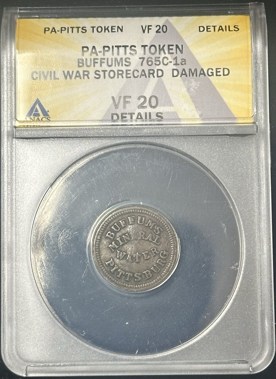 PA-PITTS TOKEN BUFFUMS 765C-1a Civil War Storecard ANACS Vf 20 Damaged - JP 16