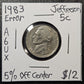 1983 Jefferson Nickel Off Center Error (A6UX)