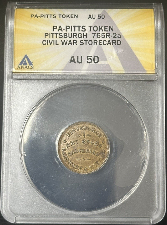 PA-PITTSBURGH TOKEN 765R-2a civil war storecard ANACS AU50 - JP19