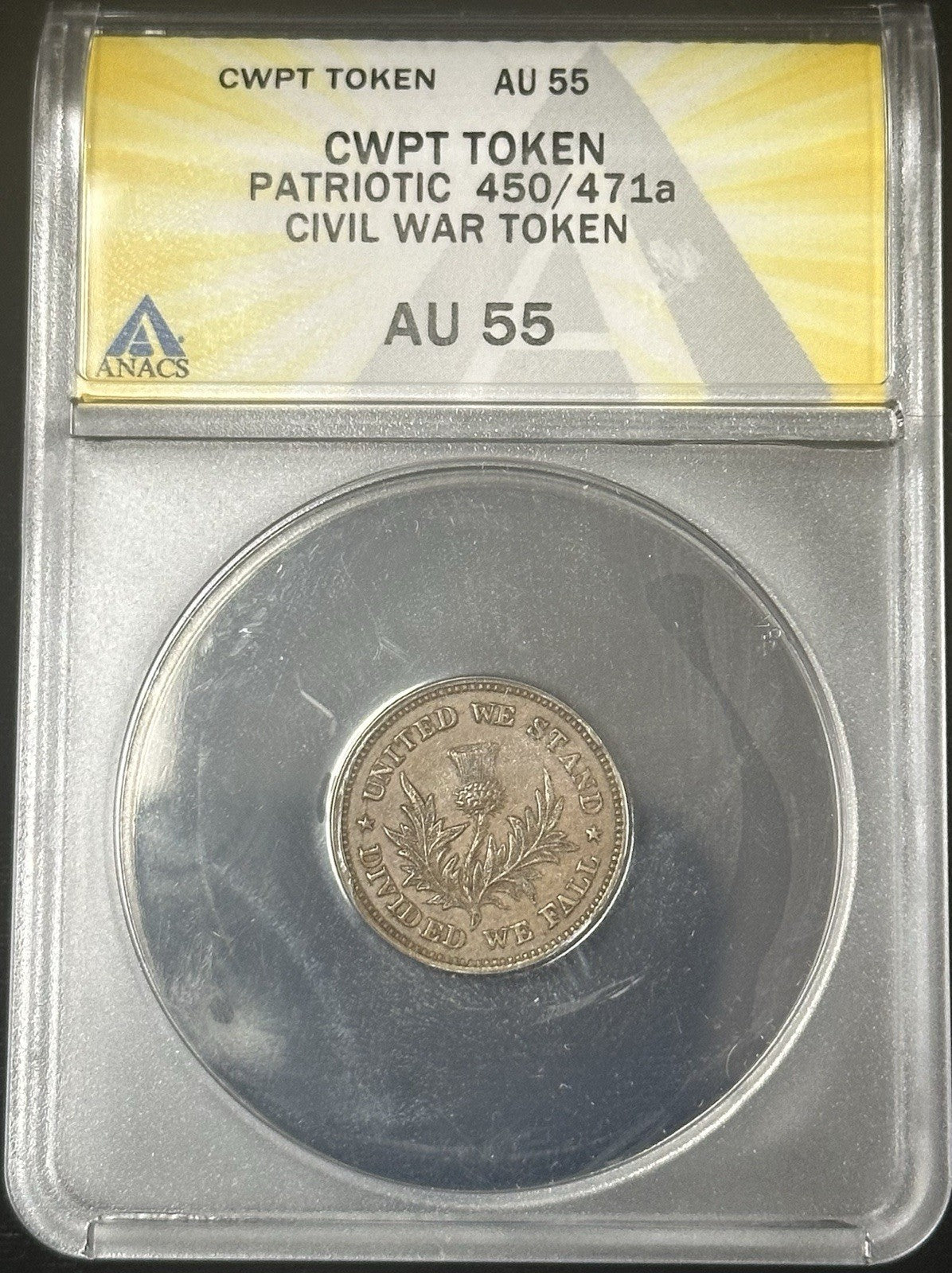 CWPT TOKEN PATRIOTIC 450/471a Civil War Token ANACS AU55 - JP23