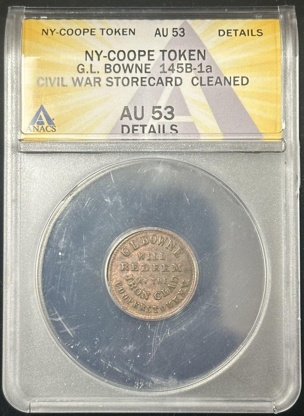 NY Coope Token G.L. Bowne Civil Wat Storecard 145B-1a Anacs AU53 Cleaned - JP14