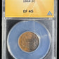 1868 2C Piece ANACS - EF45 ( 300439 )