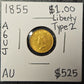 1855 $1 Dollar US Gold Liberty Type 2 AU (A6UJ)