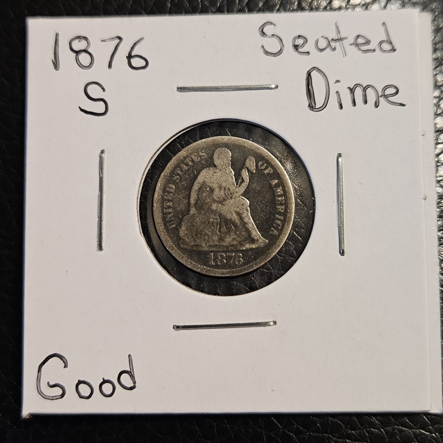 1876-S Seated Liberty Dime Good 4134.G-A — Obverse