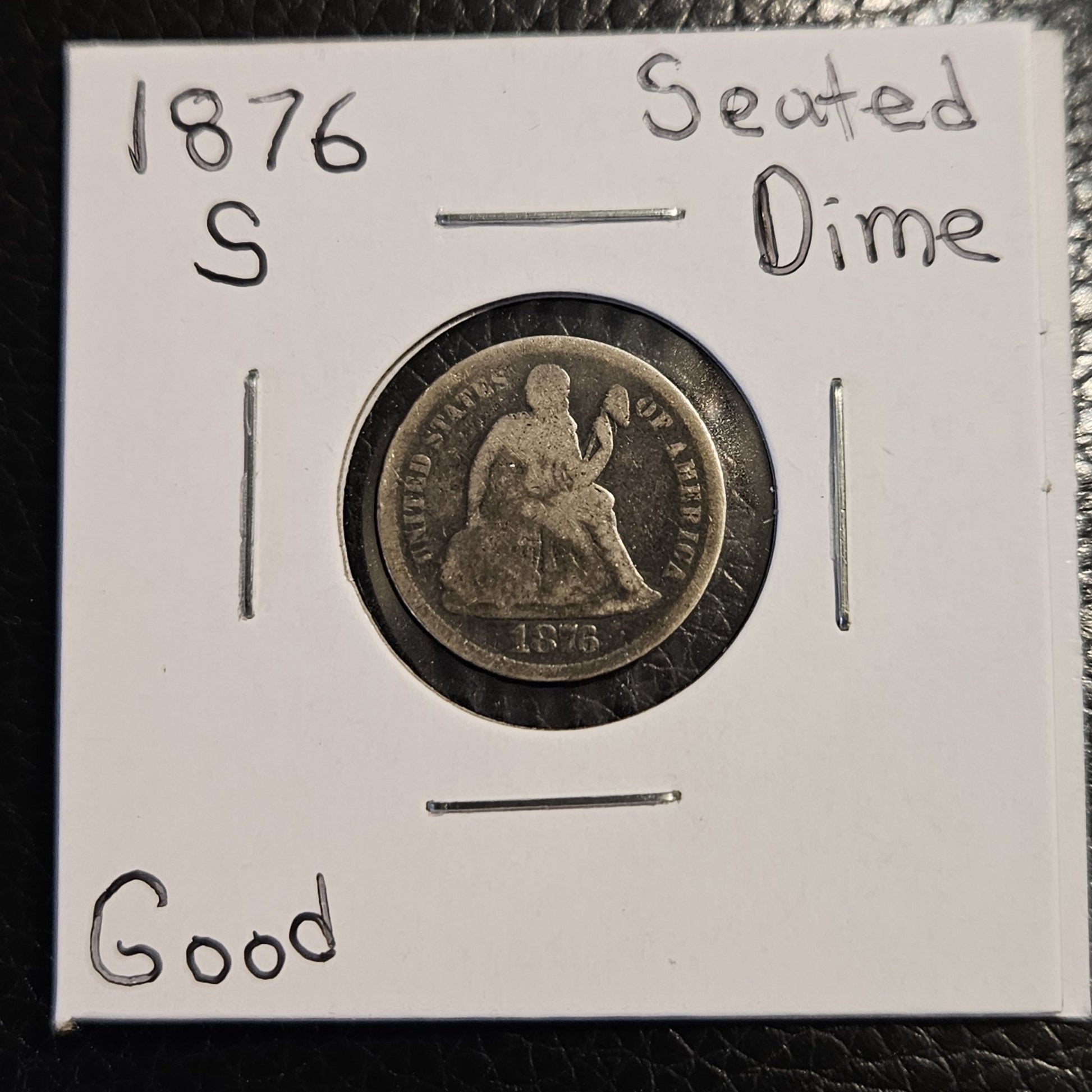 1876-S Seated Liberty Dime Good 4134.G-A — Obverse