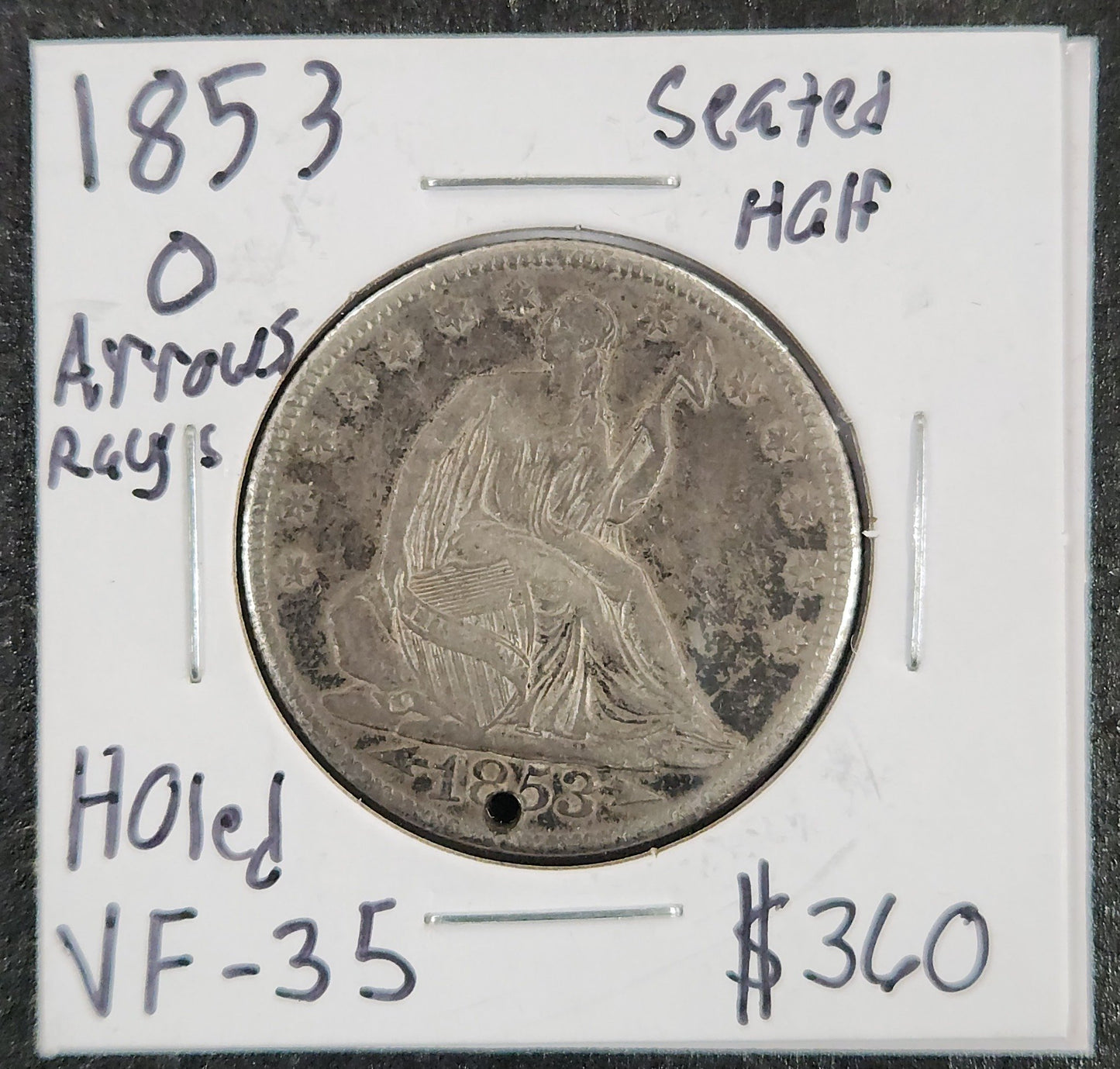 1853'O Seated Half Arrows Ray's Holed VF-35 6331.35 — Obverse