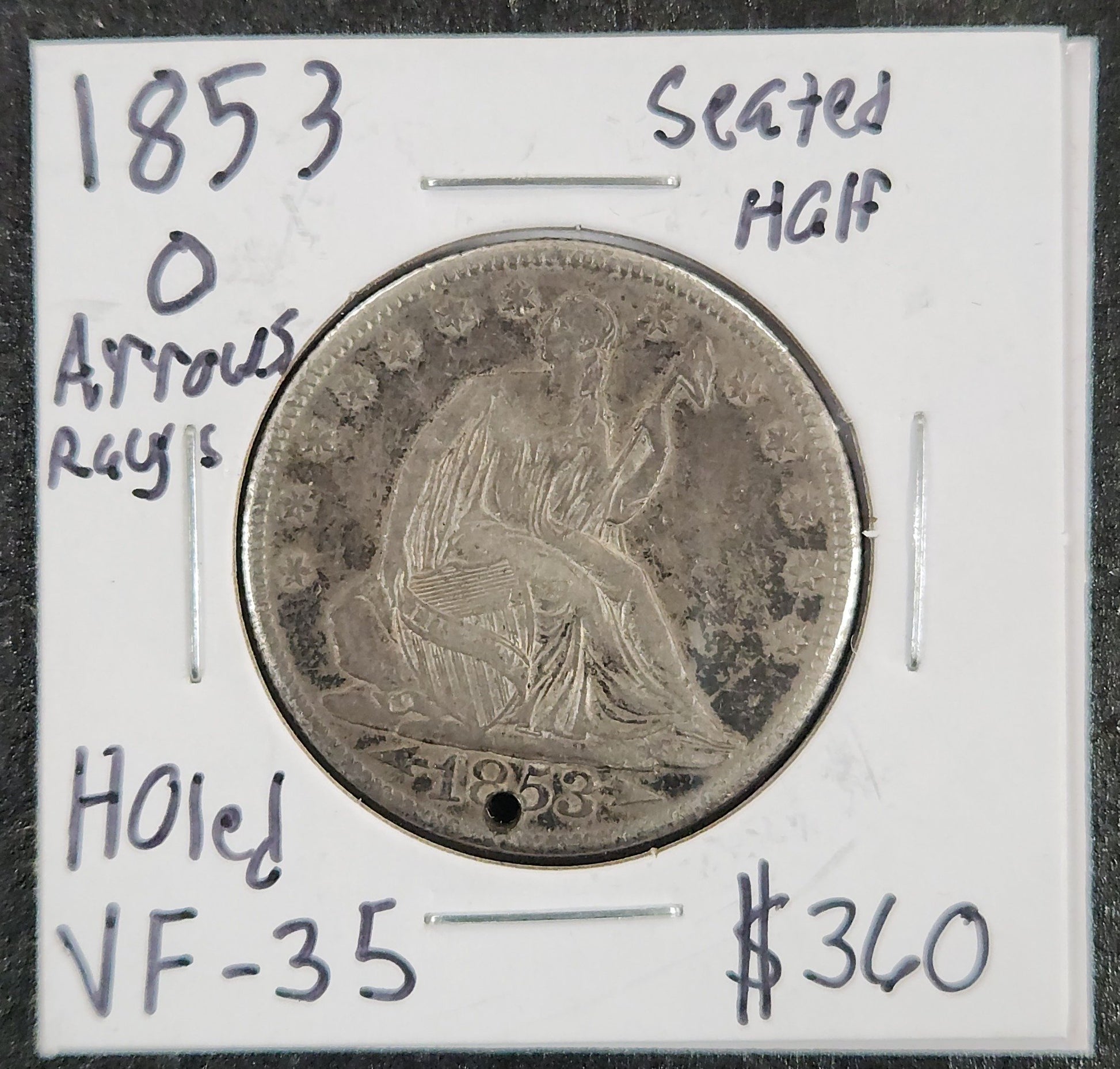 1853'O Seated Half Arrows Ray's Holed VF-35 6331.35 — Obverse