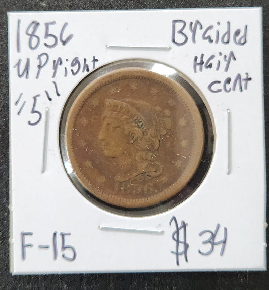 1856 Braided Hair Cent Upright "5" F-15 — Obverse