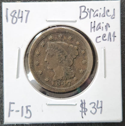 1847 Braided Hair Cent F-15 1132.15 — Obverse