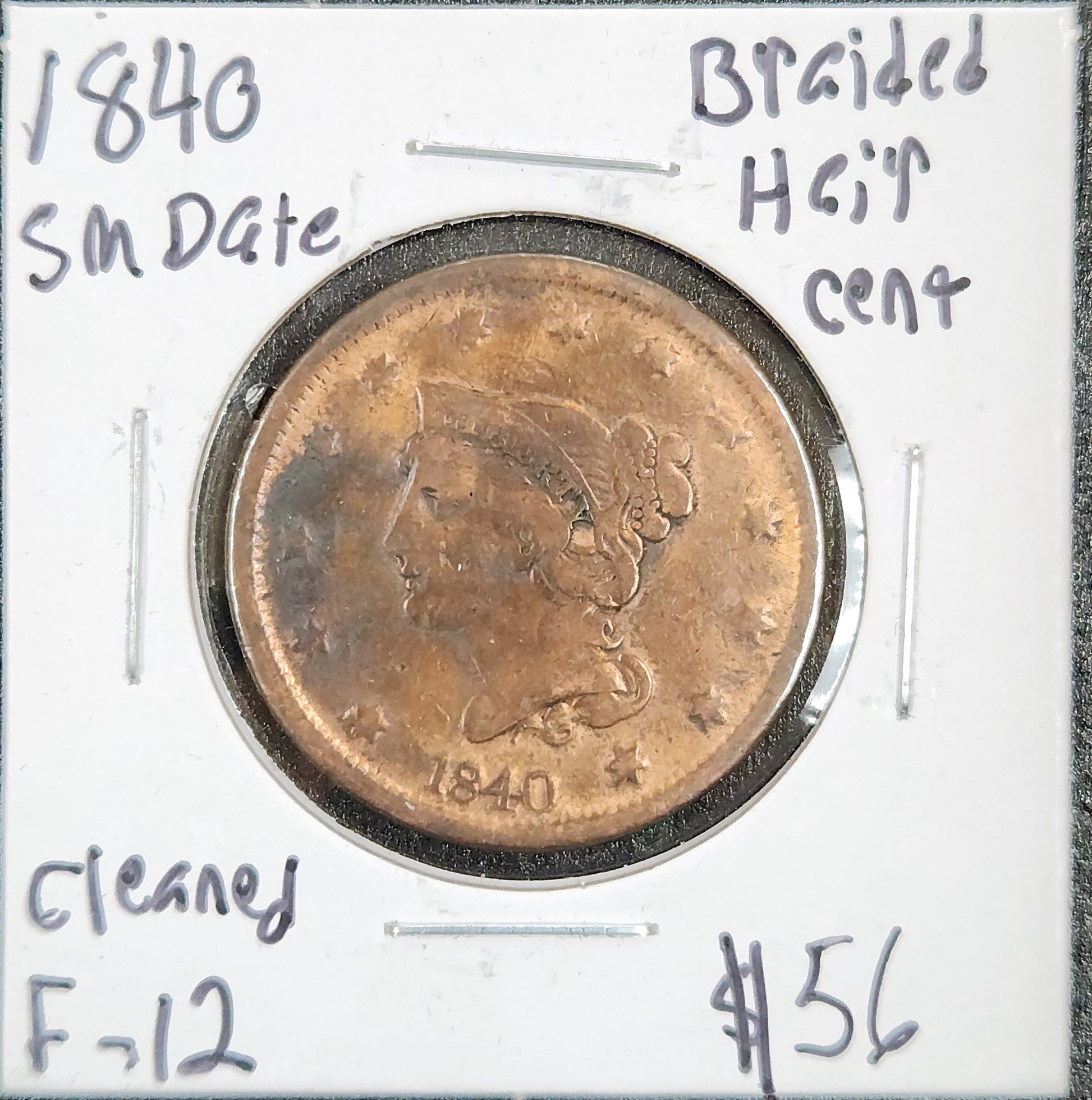 1840 Braided Hair Cent Small Date Cleaned F-12 1069.12-A — Obverse