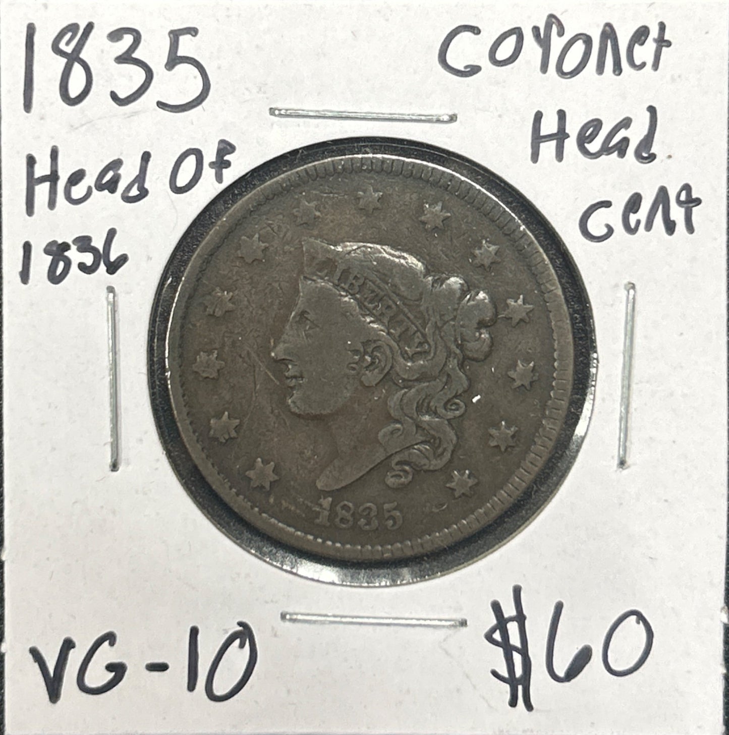 1835 head of 1836 Coronet head cent VG-10 1012.10 — Obverse