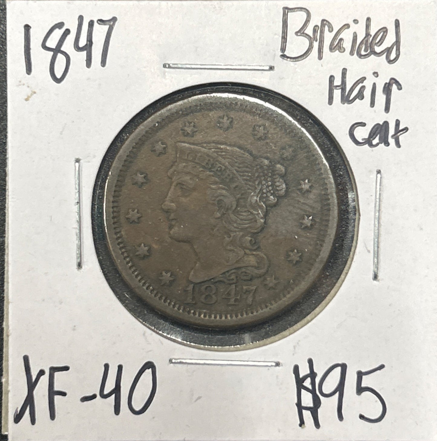 1847 Braided hair cent XF-40 1132.40 — Obverse