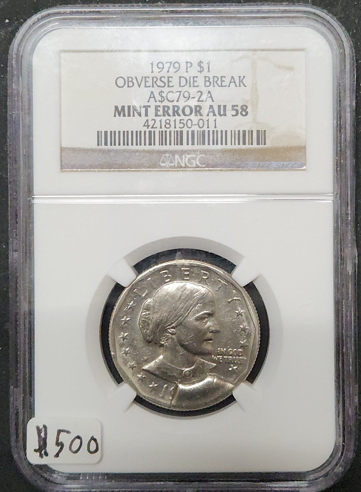 1979 P Susan B. Anthony Dollar NGC Obverse Die Break  MINT ERROR AU58 4218150-011 7971.58-00000058004218150011 — Obverse
