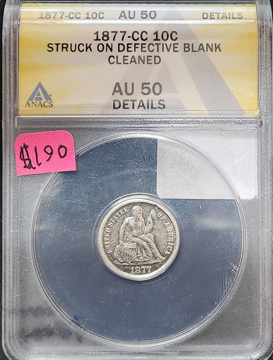 1877 CC Liberty Seated Dime  Struck On Defective Blank Cleaned AU50 Details PSSB — Obverse