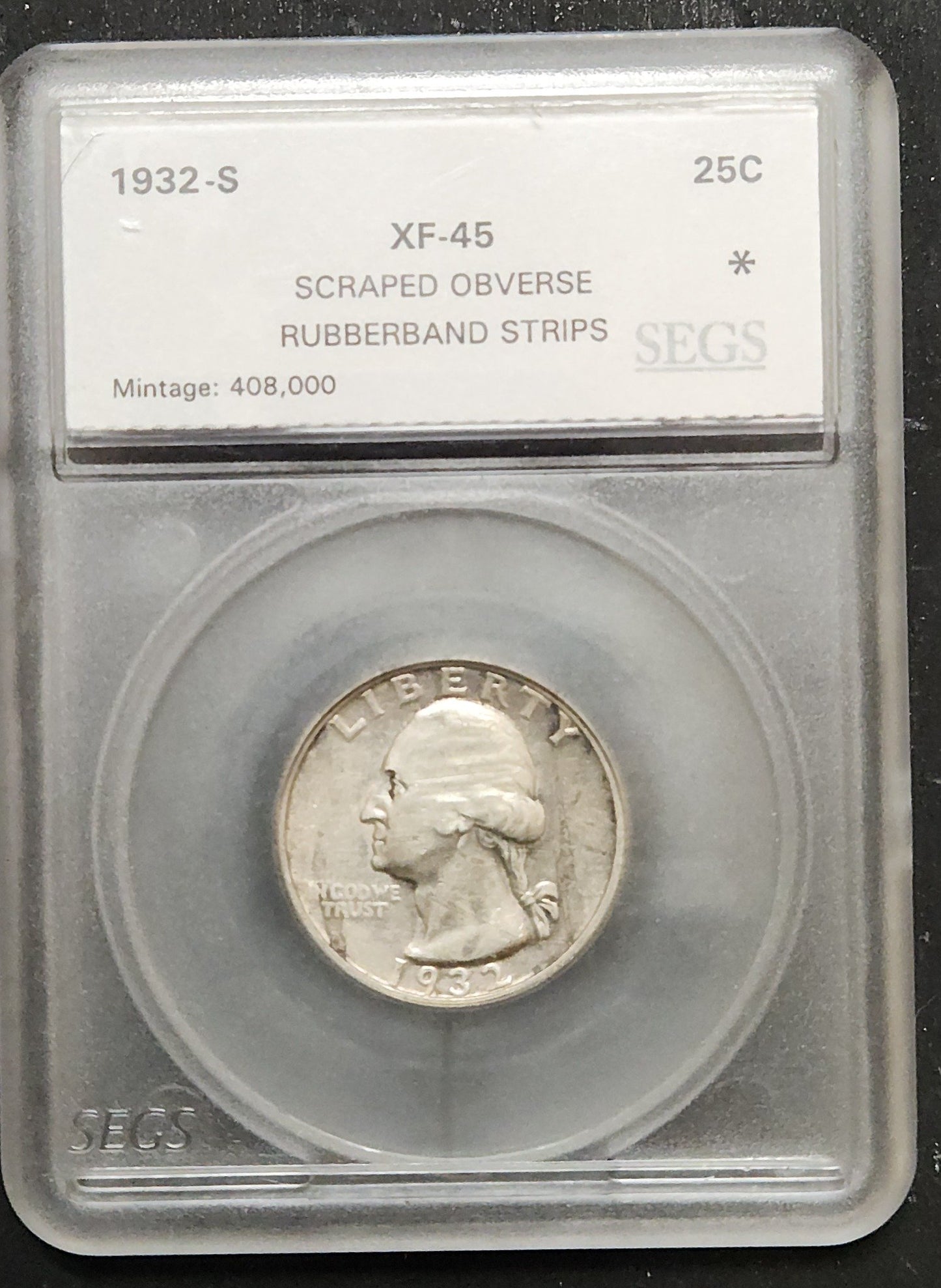 1932 S Washington Quarter XF 45 Scraped Obverse Rubberband Strips SEGS 5647.45-50111813738515144042 5647.45-A — Obverse