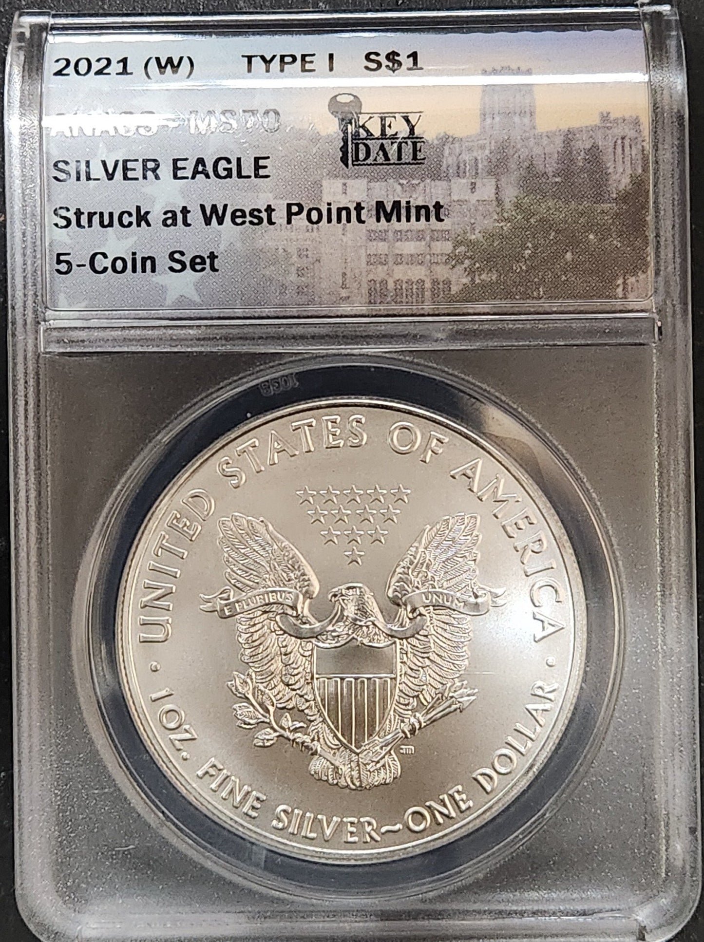 2021 W Silver Eagle MS 70 Type 1 S$1 Struck At West Point Mint ANACS 213362.70-0200876010104654 — Obverse