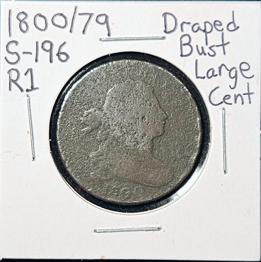 1800/79 Draped Bust Large Cent S-196 R1 Overdate 79982.D4-A — Obverse