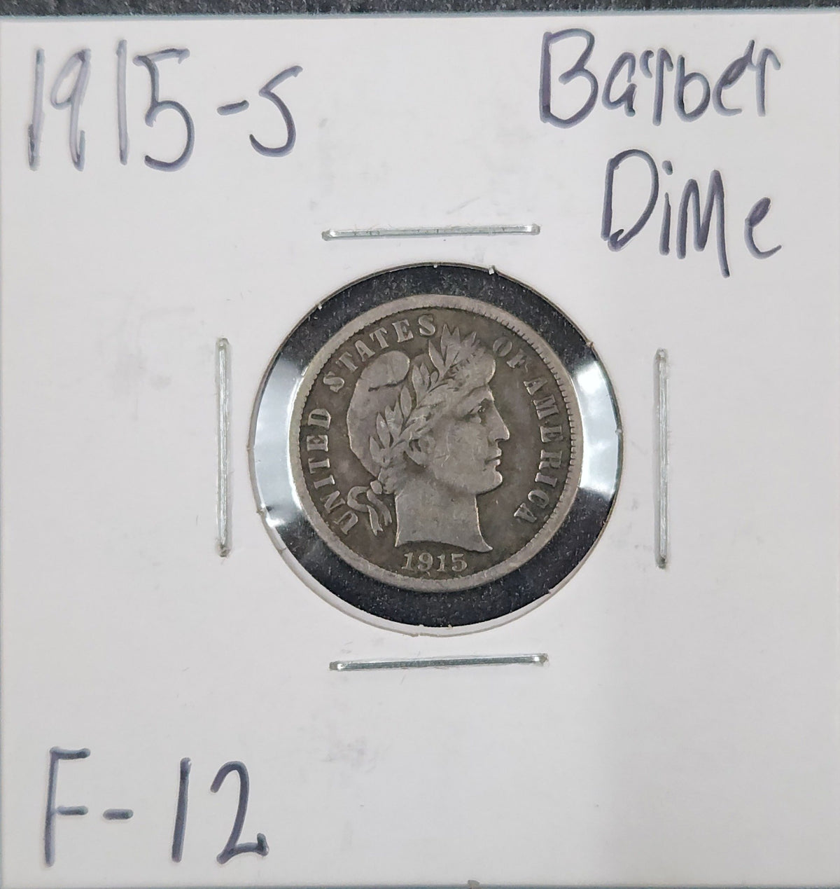 1915-S Barber Dime F-12 4396.12-A — Obverse