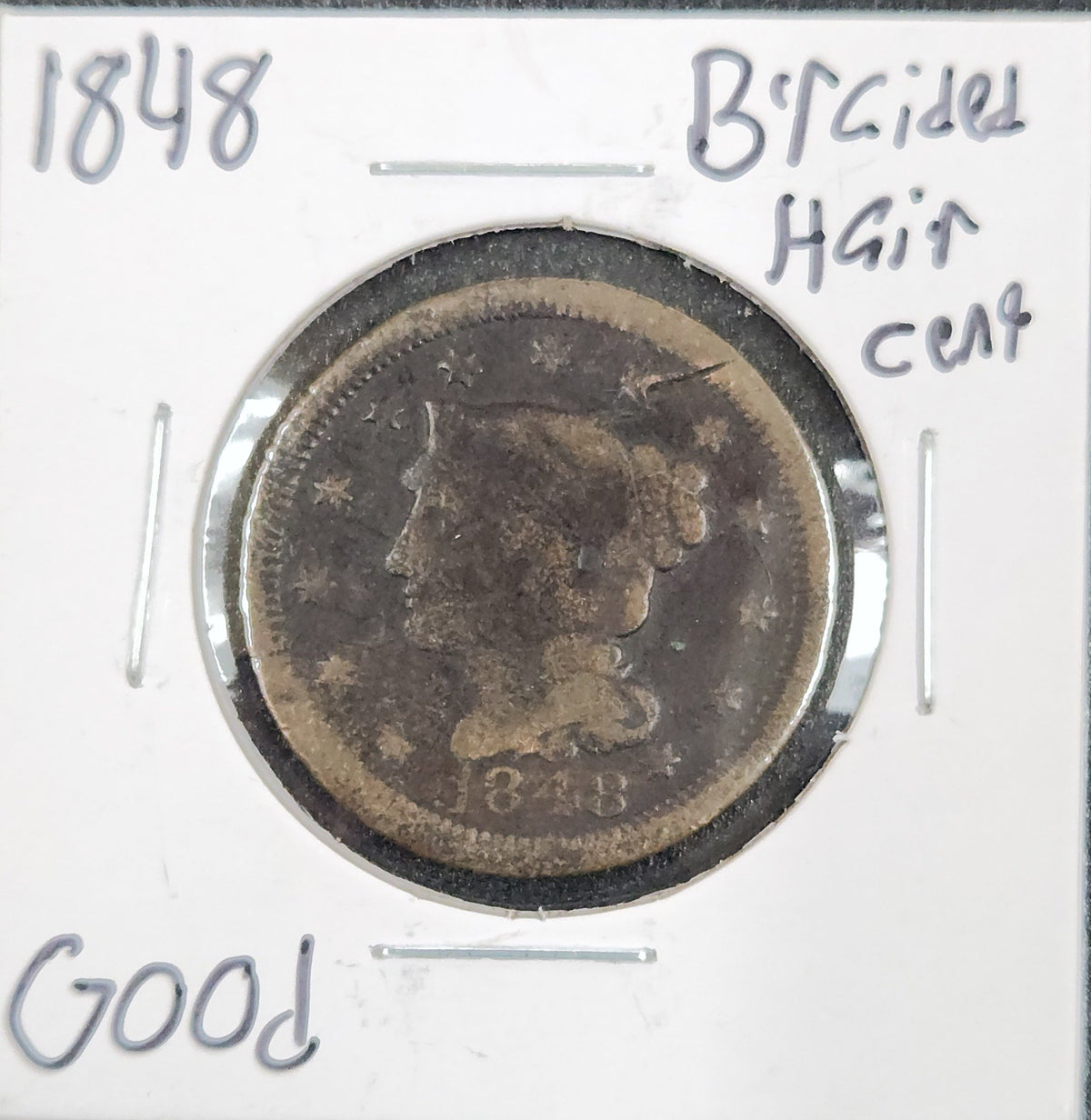 1848 Braided Hair Cent GOOD 1138.D4-A — Obverse