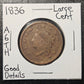 1836 Matron Head Large Cent Good Details A6TH