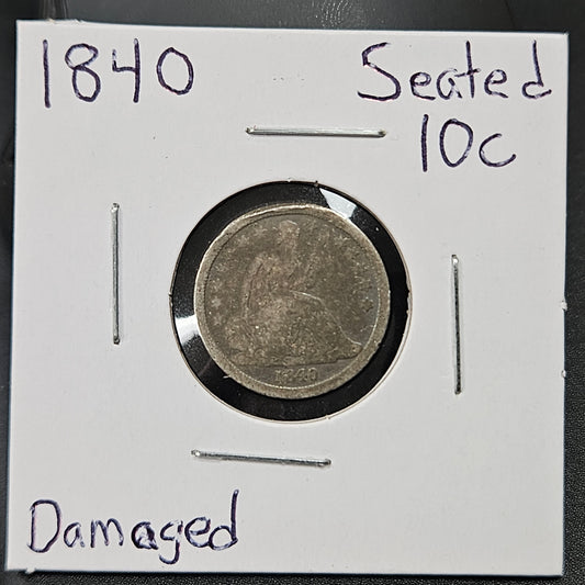 1840 Seated Dime No Drapery Damaged - Great Bargain Coin!!