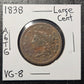 1838 Matron Head Large Cent Very Good A6TG